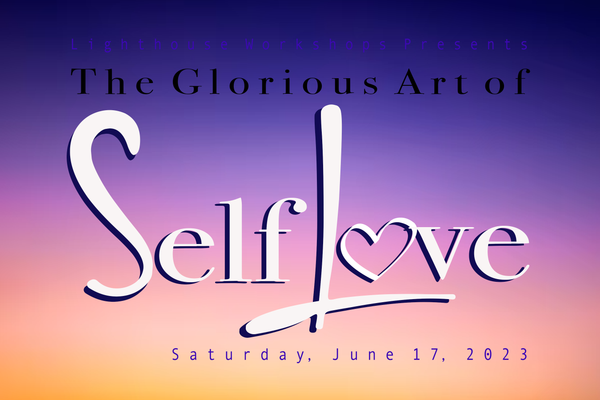 The Glorious Art of Self-Love