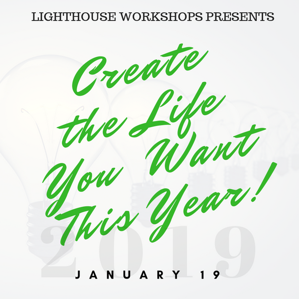 Create the Life You Want!
