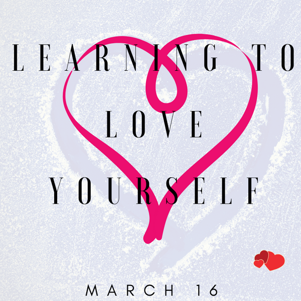 Learning to Love Yourself