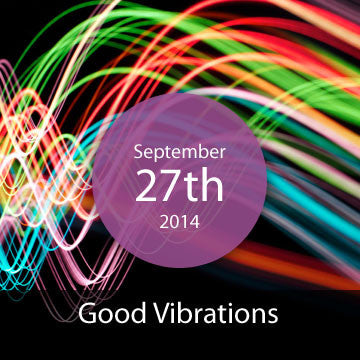 [Closed] Good Vibrations