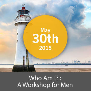 [Closed] Who am I? : A Workshop for Men